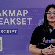 WeakMap And WeakSet In JavaScript How To Use WeakMap And WeakSet In JavaScript Intellipaat