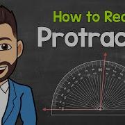 How To Read A Protractor Math With Mr J