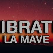 La Mave Vibrate Lyrics