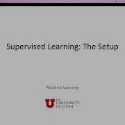 Machine Learning Lecture 2 Supervised Learning The Setup