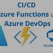 CI CD To Azure Functions Using Azure DevOps Slot Deployment