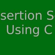 Iterative AND Recursive Insertion Sort Using C