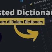 PART 20 DICTIONARY DI DALAM DICTIONARY NESTED DICTIONARY DI PYTHON