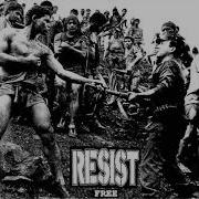Resist Free