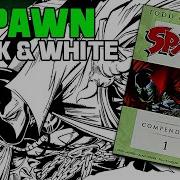 ИСКУССТВО ДЛЯ ВДОХНОВЕНИЯ КОМПЕНДИУМ SPAWN В ЧЕРНО БЕЛОМ ИСПОЛНЕНИИ