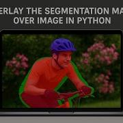 Overlay The Segmentation Mask Over Image In Python OpenCV AddWeighted