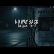 No Way Back Harpazz Ultra Slowed