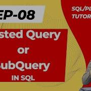 8 Nested Query Or Subquery In Sql SQl PL SQL Tutorial Series