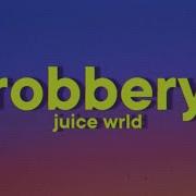 Juice WRLD Robbery Lyrics
