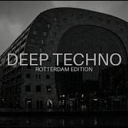 Dub Deep Techno Mix 2026 Rotterdam Edition Cinematic 4K Visuals