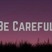 Cardi B Be Careful Lyrics