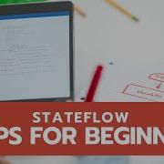 5 Beginner Tips For Using Stateflow For State Machines