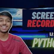 How To Create A SCREEN RECORDER Using PYTHON