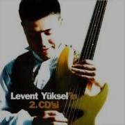 Levent Yüksel Yas 1995