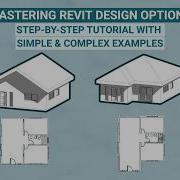 Mastering Revit Design Options Step By Step Tutorial With Simple Complex Examples
