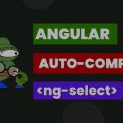 Autcomplete In Angular Ng Select