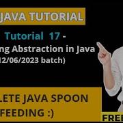 Java Tutorial 17 12 06 2023 Batch Mastering Abstraction In Java
