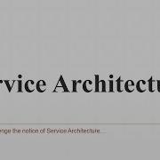Let S Challenge The Notion Of Service Architecture Devsena Mishra