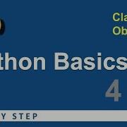 Python Beginners Tutorial Classes Functions Objects Basic Programming 4