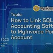 How To Link SQL Accounting Software To MyInvoice Portal Account