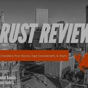 Rust Review 4 Why Rust Magical Handlers Proc Macros And Test Scopes