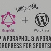 WordPress GraphQL Set Up GraphQL Data Endpoint With WPGraphQL And WPGraphiQL Plugins