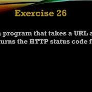26 Exercise Get HTTP Status Code From A URL Using Request Module Python Programming