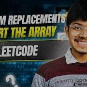 2366 Minimum Replacements To Sort The Array II Greedy II Leetcode 2366