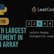 LeetCode 215 Kth Largest Element In An Array Python Solution Quickselect Algorithm