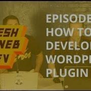 WordPress Plugin Development Part 3 Fresh Dev
