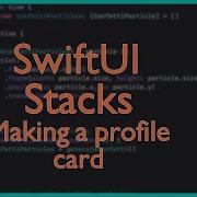 Stacks Making A Profile Card SwiftUI101 Xcode Tutorial
