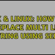Unix Linux How Can I Replace Multi Line String Using Sed
