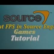 How To Boost FPS In Source Engine Games