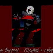 Post Mortal Slowed Reverb Fnf