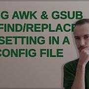 Using AWK Gsub To Find Replace A Setting In A Config File