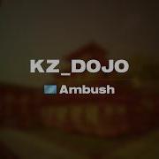 CS2KZ Kz Dojo WR 02 52 92 By Ambush