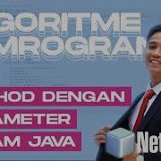 Algoritme Pemrograman Method Dengan Parameter Dalam Java