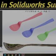 Surface Tutorial In Solidworks Making Spoon In Solidworks Surfacing Made Easy