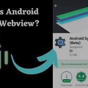 Что такое приложение Android System Webview на телефонах Android Безопасно ли оно