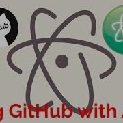 2018 Using GitHub With Atom