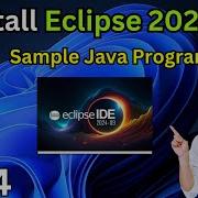 How To Install Eclipse IDE 2024 09 On Windows 10 11 First Java Program Tutorial For Beginners
