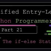 Certified Entry Level Python Programmer Part 21 The If Else Statement