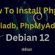 How To Install PHP 8 2 Apache Mariadb Phpmyadmin On Debian 12 Server
