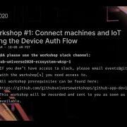 EcoSystems Workshop 1 Connect Machines And IoT Using The OAuth Device Auth Flow
