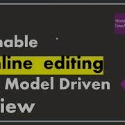 Inline Editing In Model Driven Enable Inline Editing In Power App