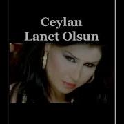 Ceylan Lanet Olsun