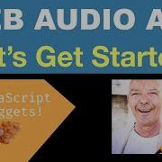 Web Audio API Getting Started LET S GO