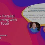 Deep NET Let S Talk Parallel Programming With Stephen Toub And Scott Hanselman