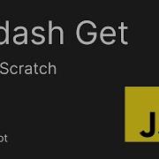 Lodash Get From Scratch JavaScript