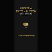 Create A Switch Toogle Button HTML CSS JS